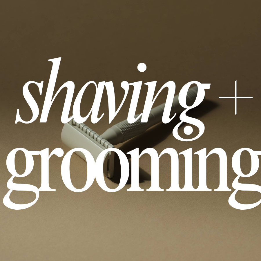 CLEAN + NATURAL SHAVING + GROOMING